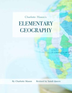Book cover - Charlotte Mason Elementary Geography
