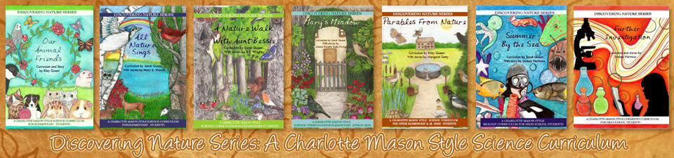 Discovering Nature Series: A Charlotte Mason Style Science Curriculum