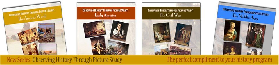New Series: Observing History Through Picture Study